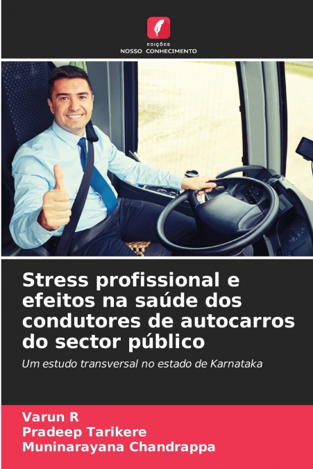 Stress profissional e efeitos na saúde dos condutores de autocarros do sector público