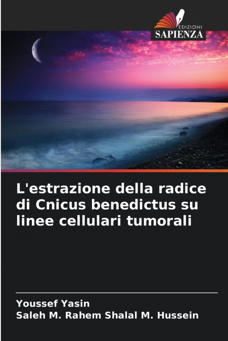 L’estrazione della radice di Cnicus benedictus su linee cellulari tumorali