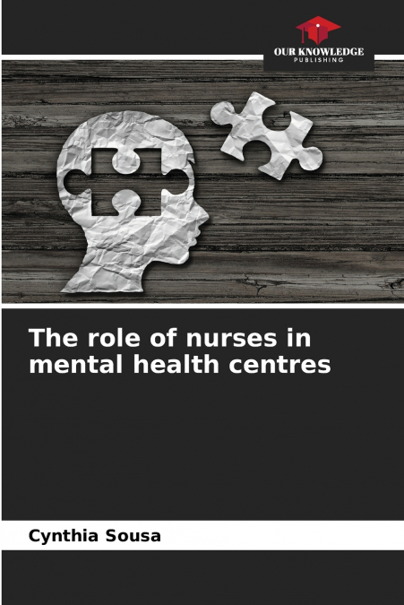 The role of nurses in mental health centres