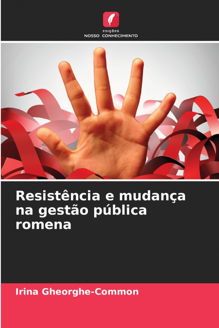 Resistência e mudança na gestão pública romena