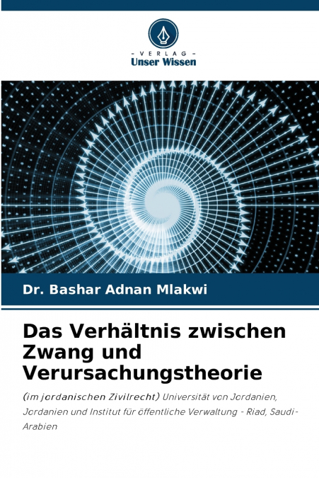Das Verhältnis zwischen Zwang und Verursachungstheorie