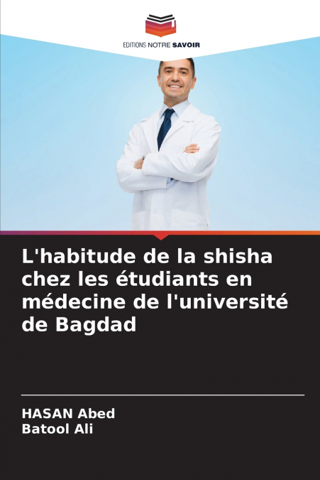 L’habitude de la shisha chez les étudiants en médecine de l’université de Bagdad