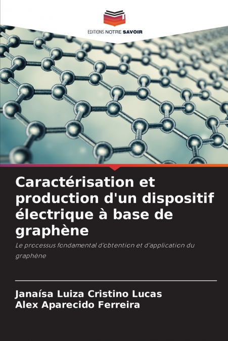 Caractérisation et production d’un dispositif électrique à base de graphène