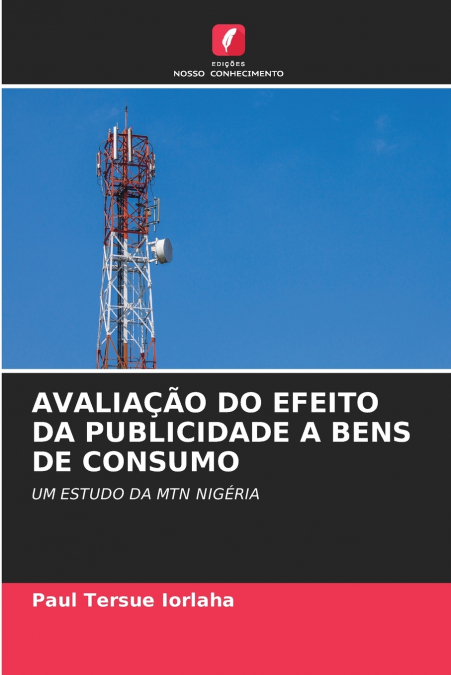 AVALIAÇÃO DO EFEITO DA PUBLICIDADE A BENS DE CONSUMO