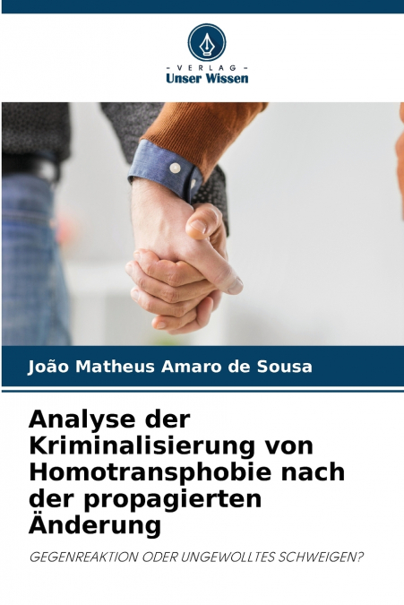 Analyse der Kriminalisierung von Homotransphobie nach der propagierten Änderung