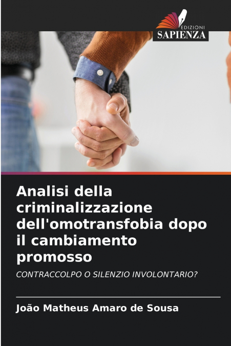 Analisi della criminalizzazione dell’omotransfobia dopo il cambiamento promosso