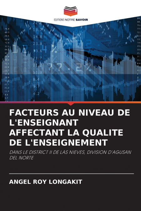 FACTEURS AU NIVEAU DE L’ENSEIGNANT AFFECTANT LA QUALITE DE L’ENSEIGNEMENT