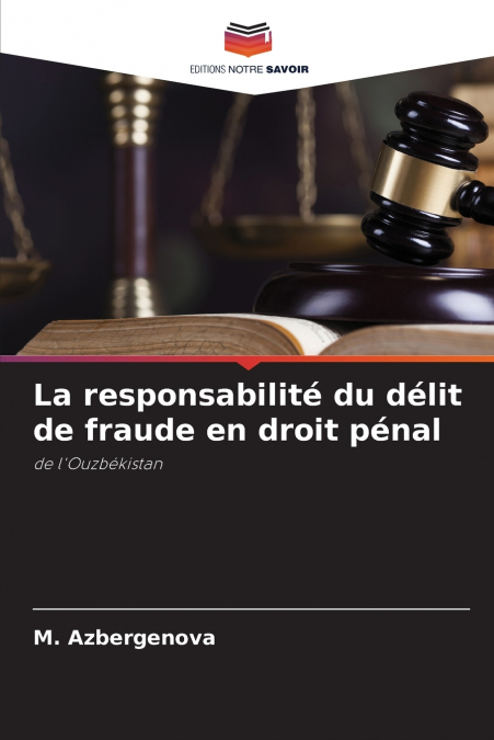 La responsabilité du délit de fraude en droit pénal