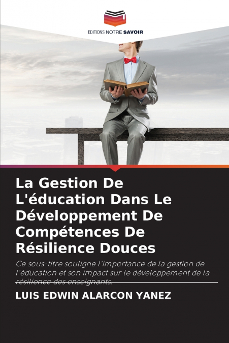 La Gestion De L’éducation Dans Le Développement De Compétences De Résilience Douces