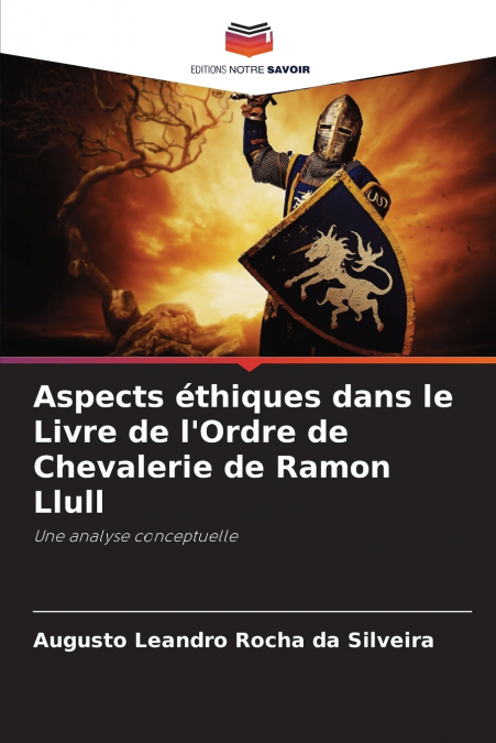 Aspects éthiques dans le Livre de l’Ordre de Chevalerie de Ramon Llull