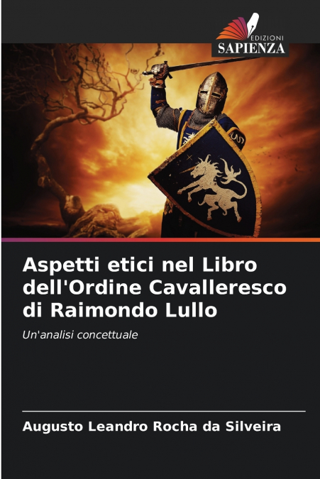 Aspetti etici nel Libro dell’Ordine Cavalleresco di Raimondo Lullo