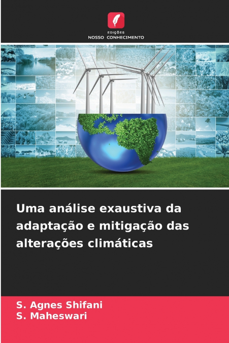 Uma análise exaustiva da adaptação e mitigação das alterações climáticas