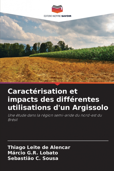 Caractérisation et impacts des différentes utilisations d’un Argissolo
