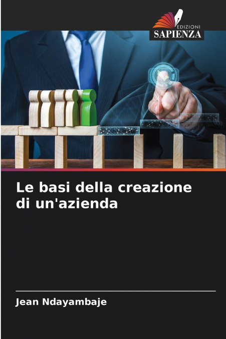 Le basi della creazione di un’azienda