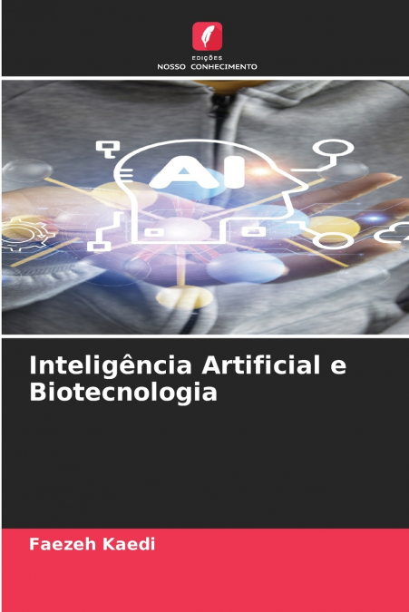 Inteligência Artificial e Biotecnologia