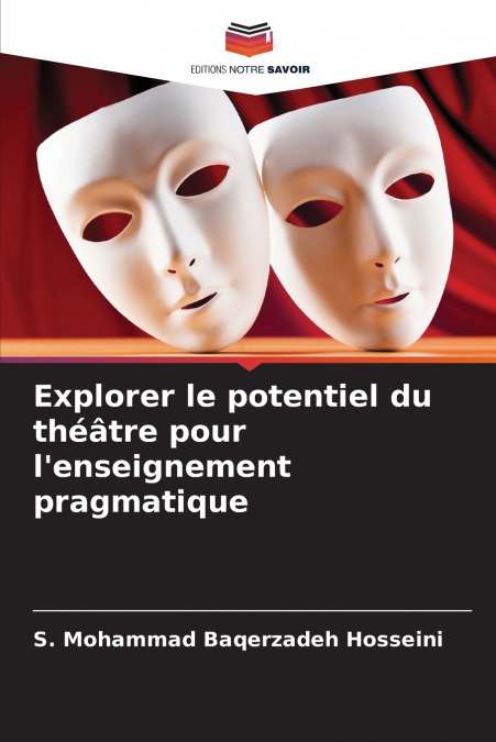 Explorer le potentiel du théâtre pour l’enseignement pragmatique