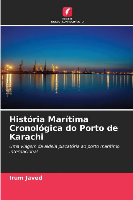História Marítima Cronológica do Porto de Karachi