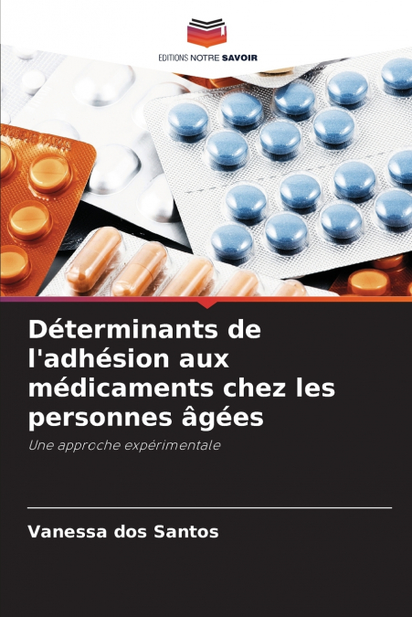 Déterminants de l’adhésion aux médicaments chez les personnes âgées