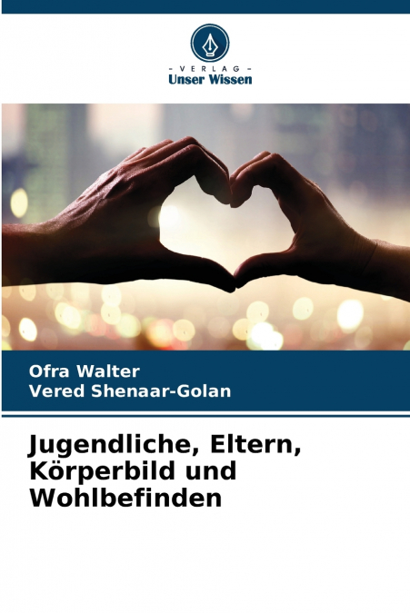 Jugendliche, Eltern, Körperbild und Wohlbefinden