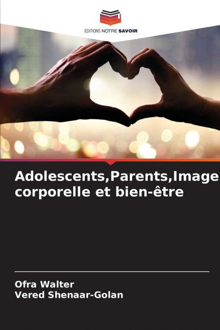 Adolescents,Parents,Image corporelle et bien-être