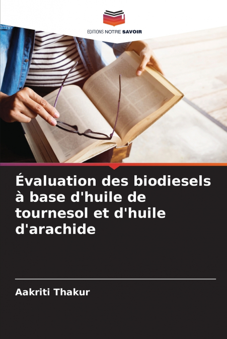 Évaluation des biodiesels à base d’huile de tournesol et d’huile d’arachide