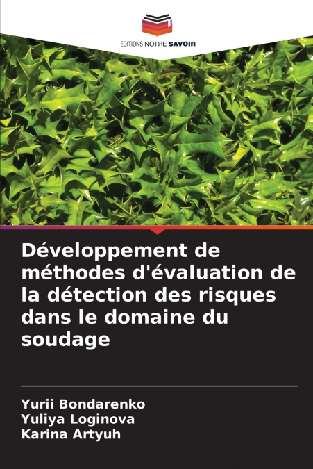 Développement de méthodes d’évaluation de la détection des risques dans le domaine du soudage