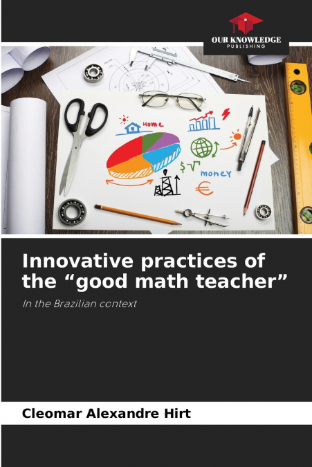 Innovative practices of the 'good math teacher'