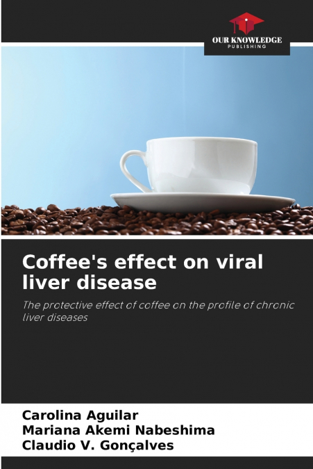 Coffee’s effect on viral liver disease