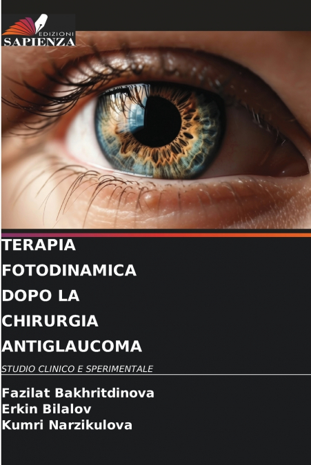 TERAPIA FOTODINAMICA DOPO LA CHIRURGIA ANTIGLAUCOMA