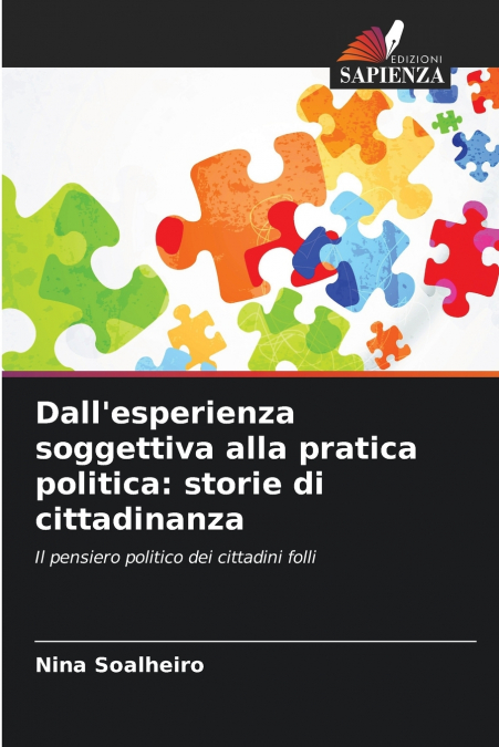 Dall’esperienza soggettiva alla pratica politica