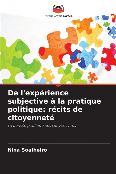 De l’expérience subjective à la pratique politique