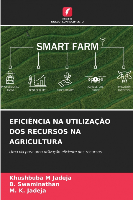 EFICIÊNCIA NA UTILIZAÇÃO DOS RECURSOS NA AGRICULTURA