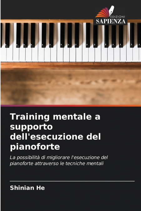 Training mentale a supporto dell’esecuzione del pianoforte