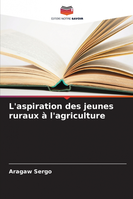 L’aspiration des jeunes ruraux à l’agriculture