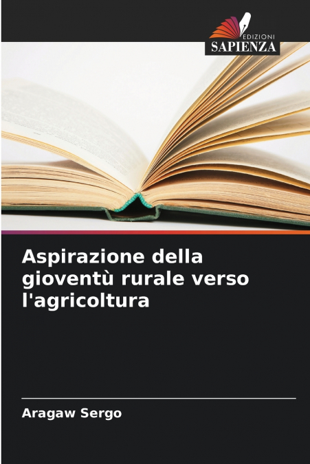 Aspirazione della gioventù rurale verso l’agricoltura