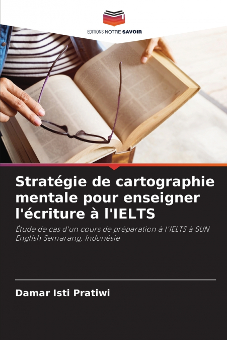Stratégie de cartographie mentale pour enseigner l’écriture à l’IELTS
