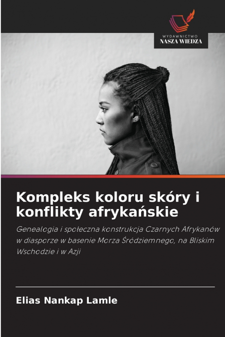 Kompleks koloru skóry i konflikty afrykańskie