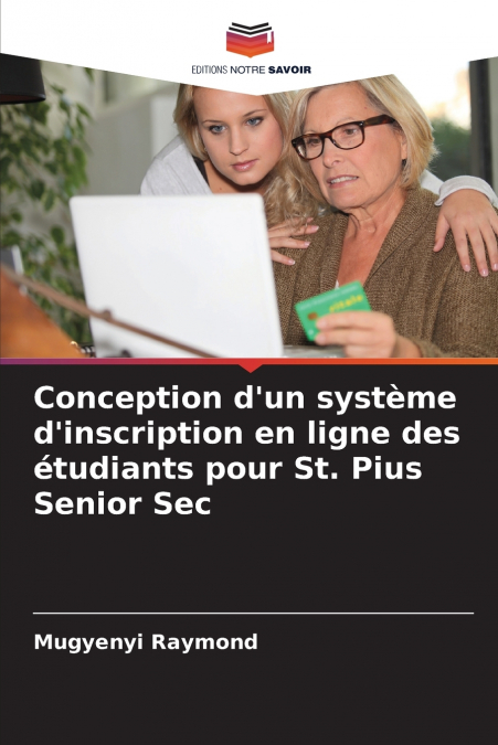 Conception d’un système d’inscription en ligne des étudiants pour St. Pius Senior Sec