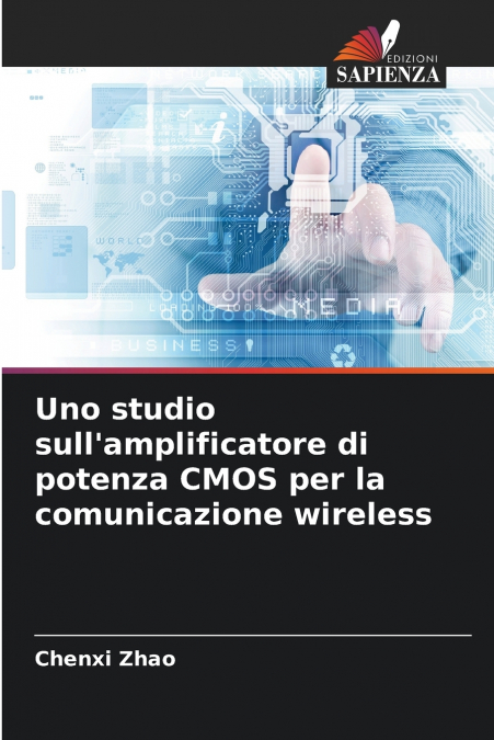 Uno studio sull’amplificatore di potenza CMOS per la comunicazione wireless