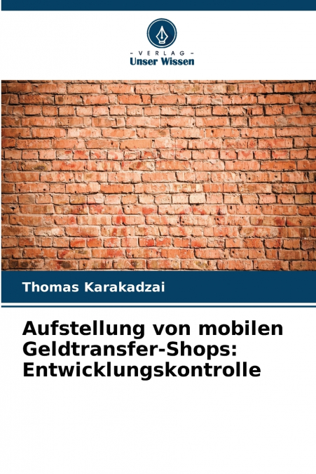 Aufstellung von mobilen Geldtransfer-Shops