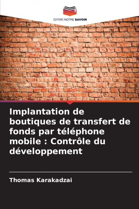 Implantation de boutiques de transfert de fonds par téléphone mobile