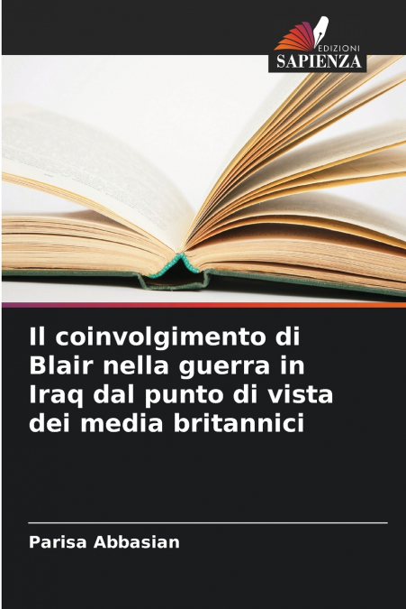 Il coinvolgimento di Blair nella guerra in Iraq dal punto di vista dei media britannici