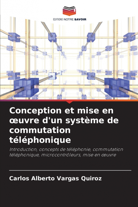 Conception et mise en œuvre d’un système de commutation téléphonique