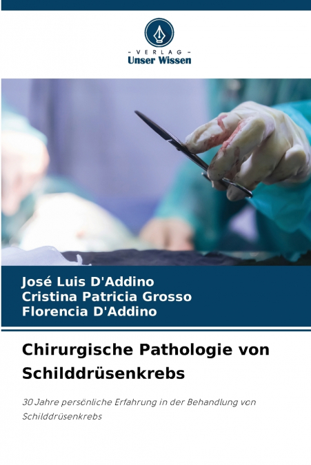 Chirurgische Pathologie von Schilddrüsenkrebs