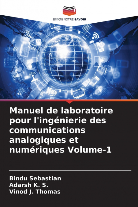 Manuel de laboratoire pour l’ingénierie des communications analogiques et numériques Volume-1