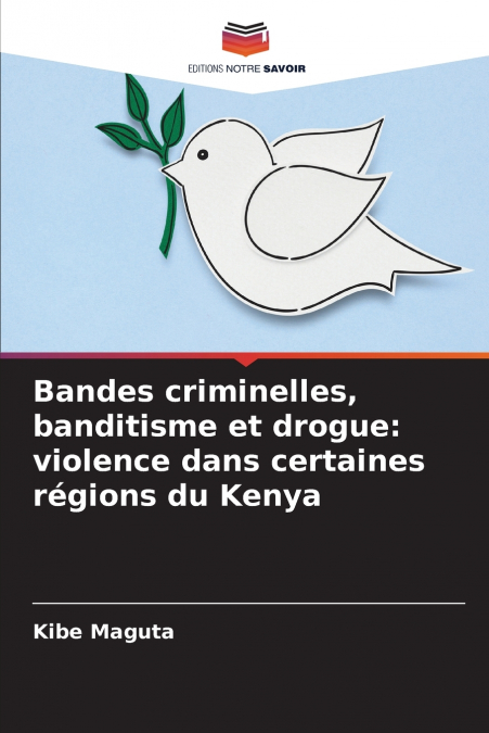 Bandes criminelles, banditisme et drogue
