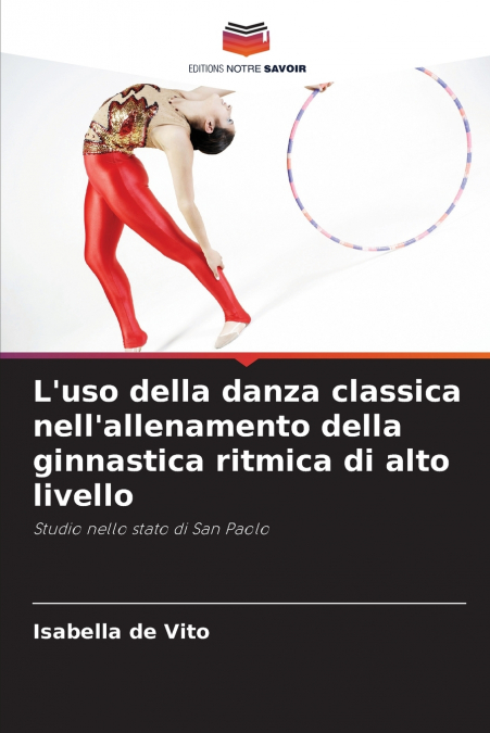 L’uso della danza classica nell’allenamento della ginnastica ritmica di alto livello