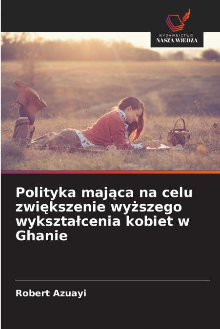 Polityka mająca na celu zwiększenie wyższego wykształcenia kobiet w Ghanie
