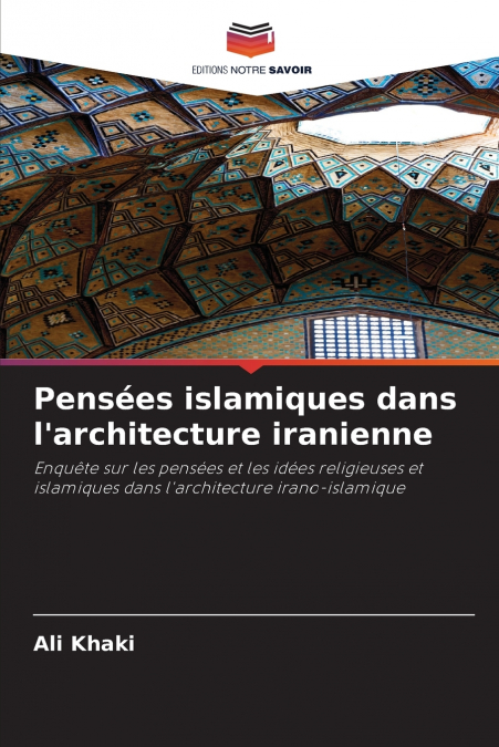 Pensées islamiques dans l’architecture iranienne