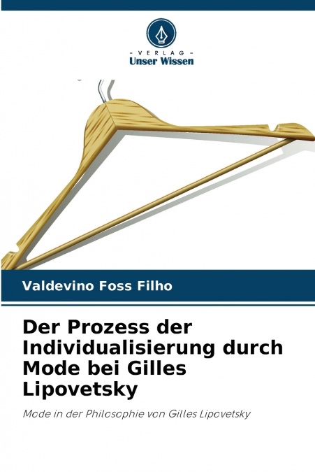 Der Prozess der Individualisierung durch Mode bei Gilles Lipovetsky